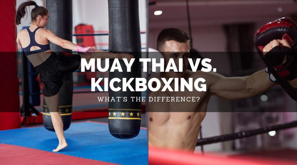 Is there a difference between Muay Thai and kickboxing
